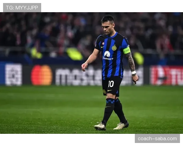 劳塔罗欧冠强强对话中的稳定性表现与关键因素解析